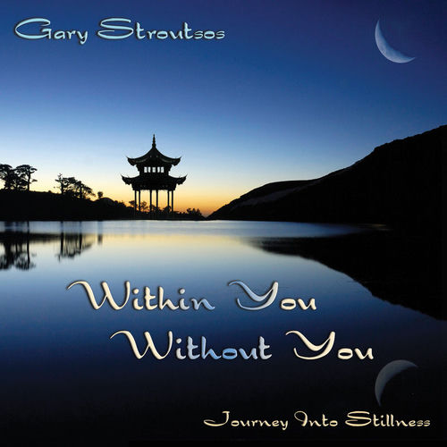 Journey Into Stillness by Gary Stroutsos - 115 BPM