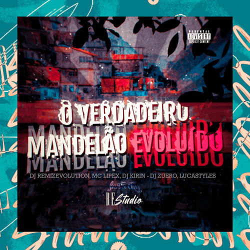 O Verdadeiro Mandelão Evoluído