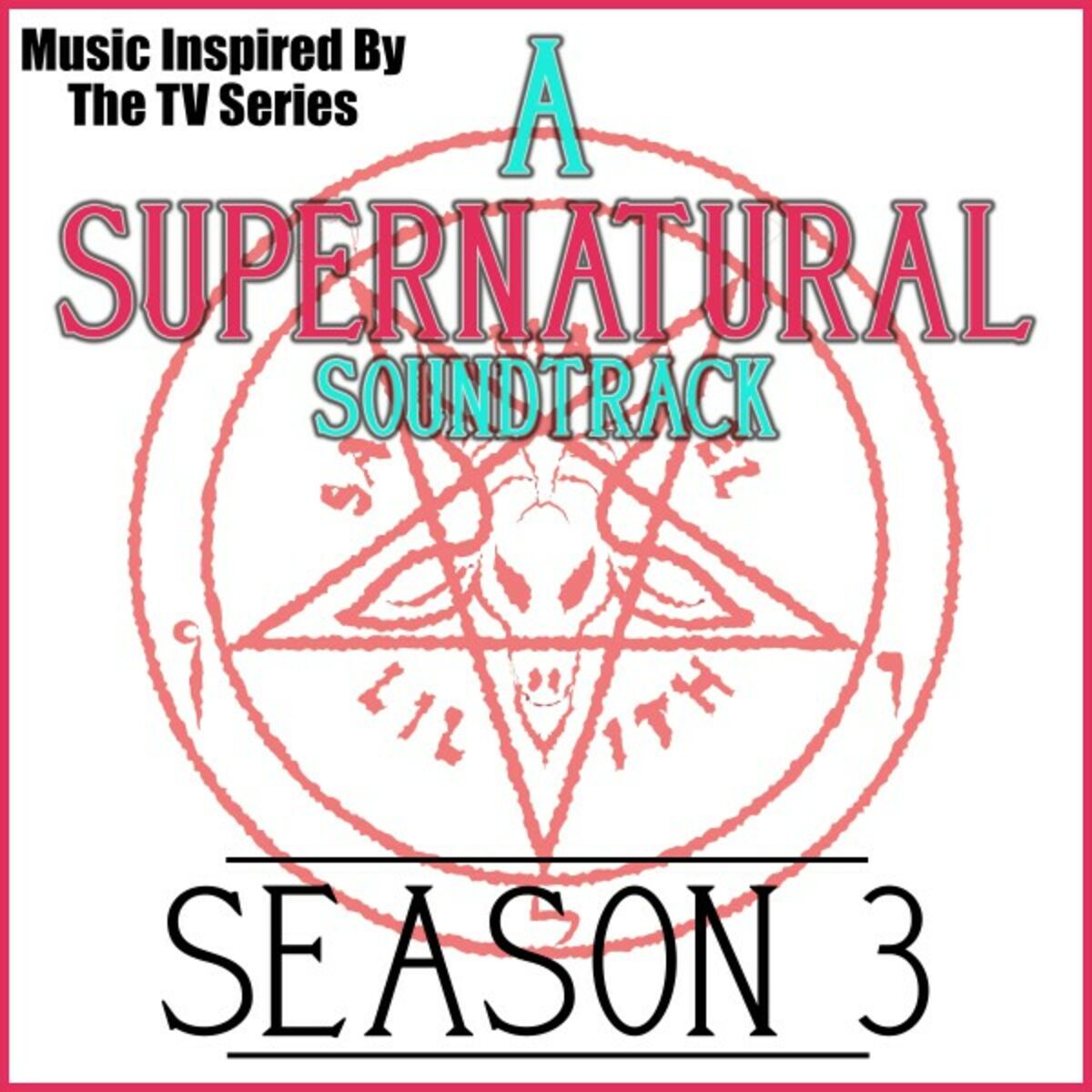 Album cover of A Supernatural Soundtrack Season 3 (Music Inspired by the TV Series)