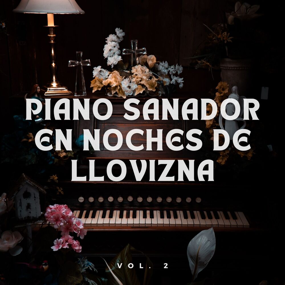 Picture of Piano Sanador En Noches De Llovizna Vol. 2