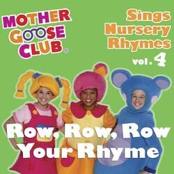 Cover of Mother Goose Club Sings Nursery Rhymes Vol. 4: Row, Row, Row Your Rhyme