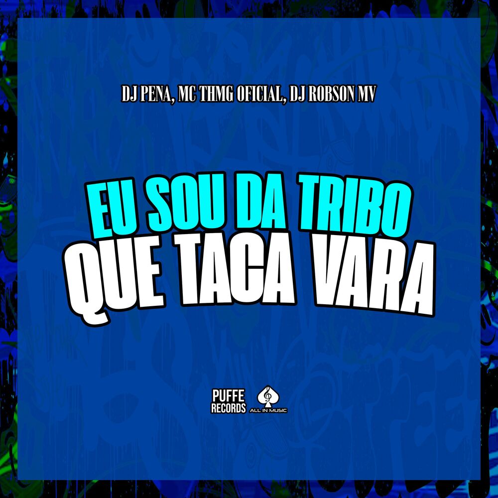 Picture of Eu Sou da Tribo Que Taca Vara