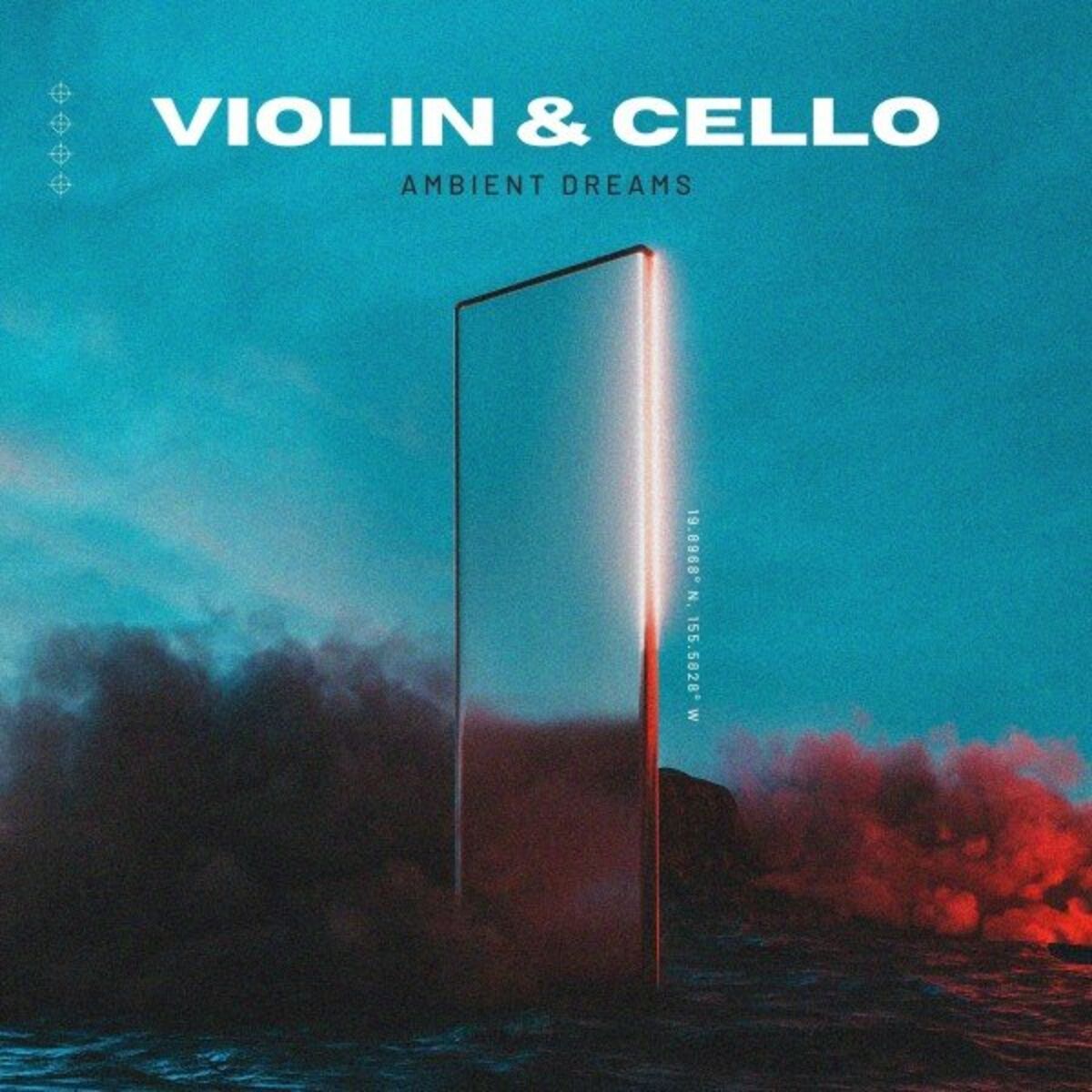 Album cover of Violin & Cello Ambient Dreams