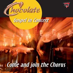 Come and Join the Chorus (Gospel in Concert!)