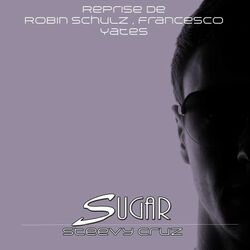 Cover of Sugar (Reprise De Robin Schulz, Francesco Yates)