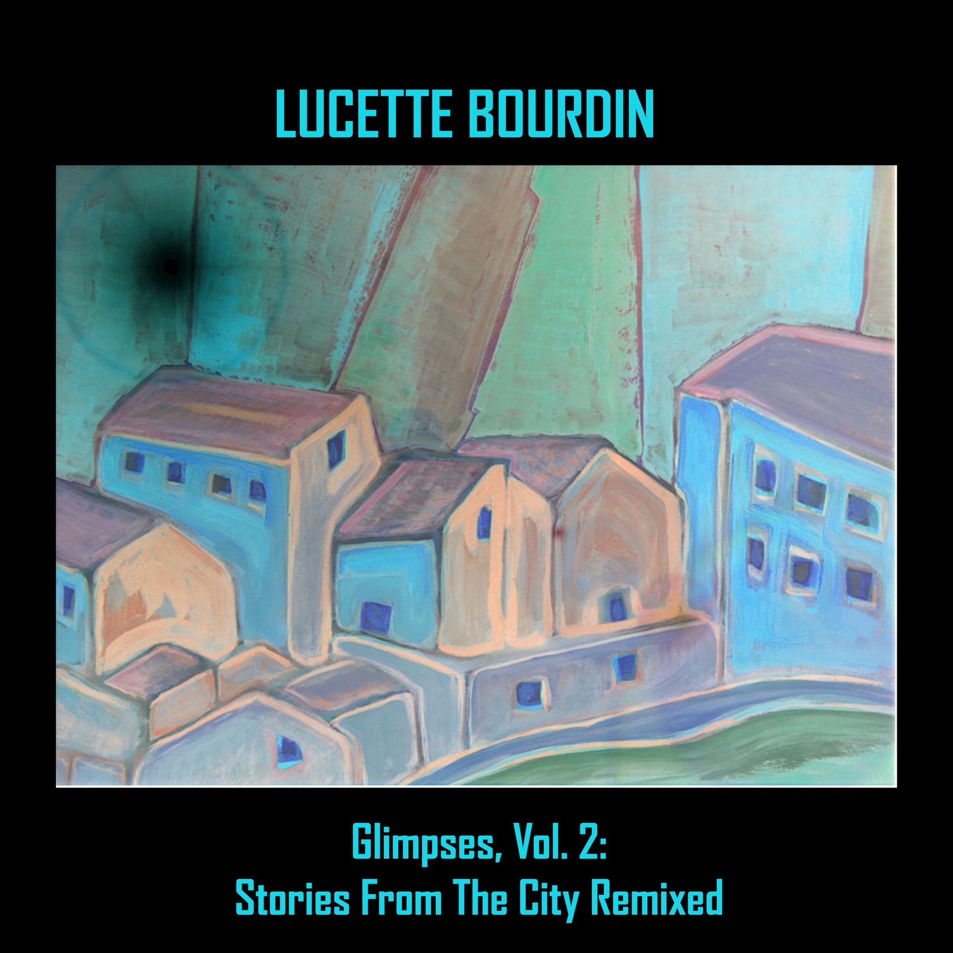 Album cover of Glimpses, Vol. 2: Stories From the City Remixed