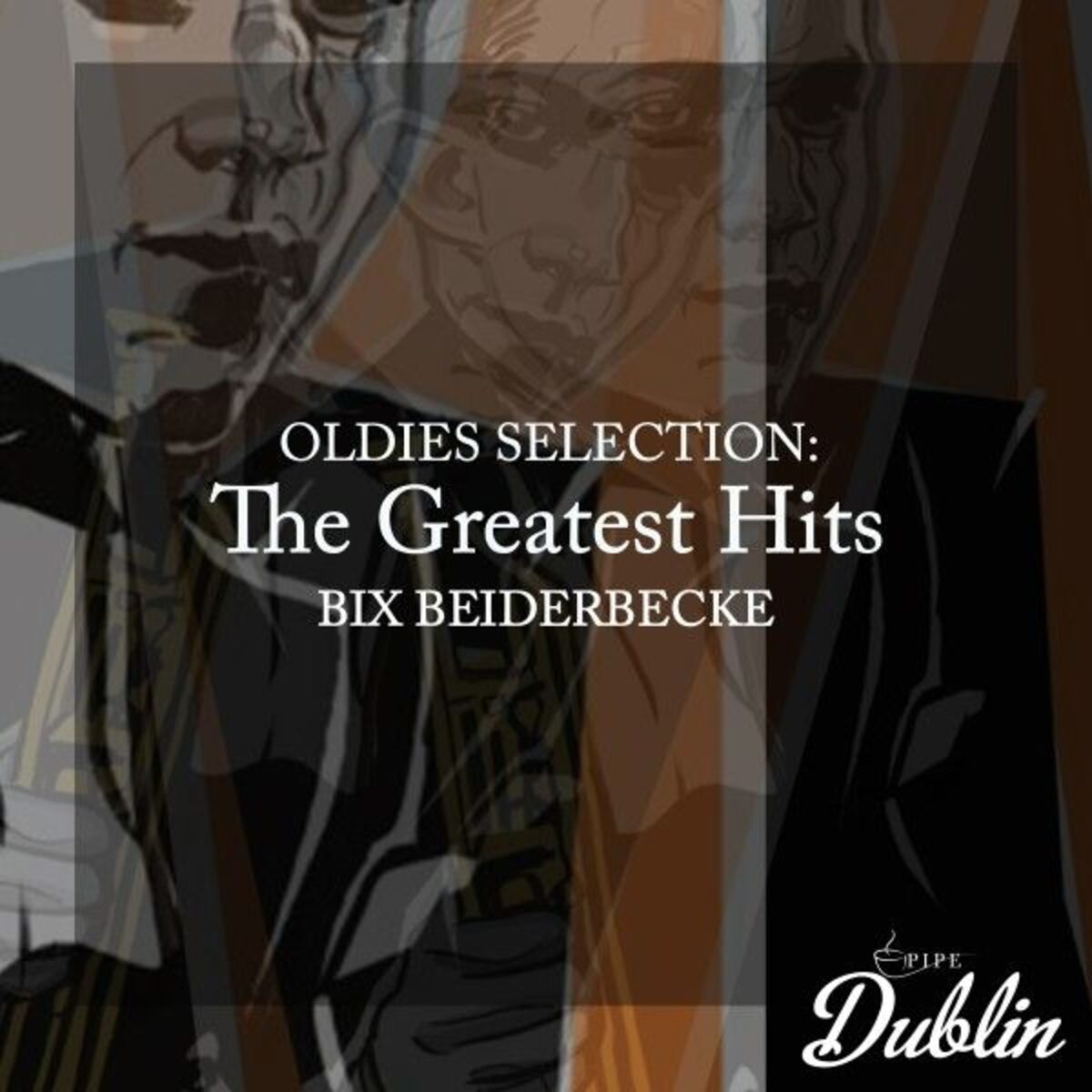 Bix Beiderbecke - Oldies Selection, The Greatest Hits