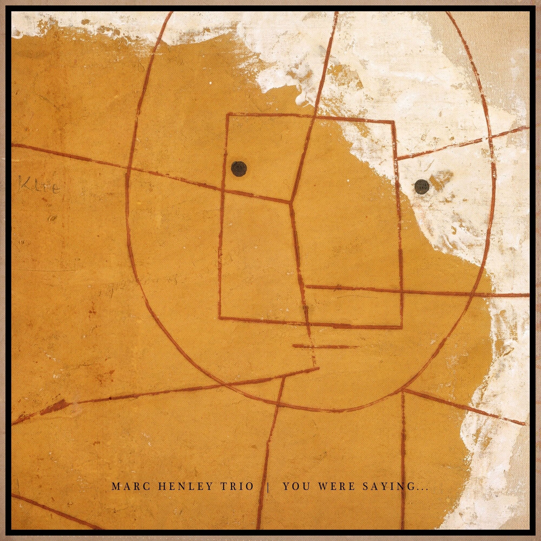 Album cover of You were saying...