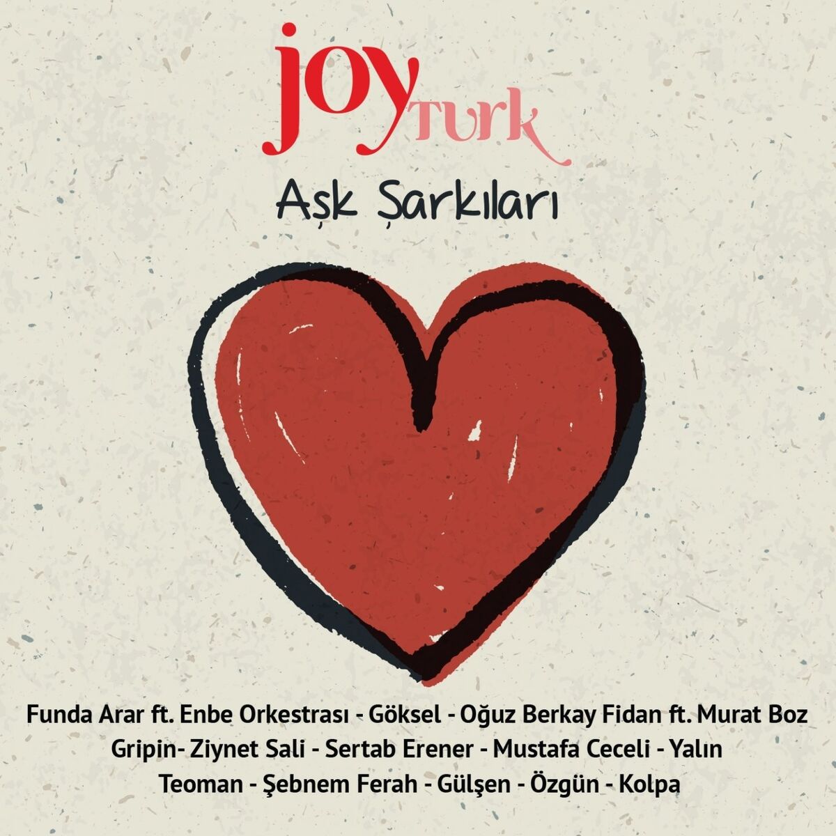 Album cover of Joy Türk Aşk Şarkıları
