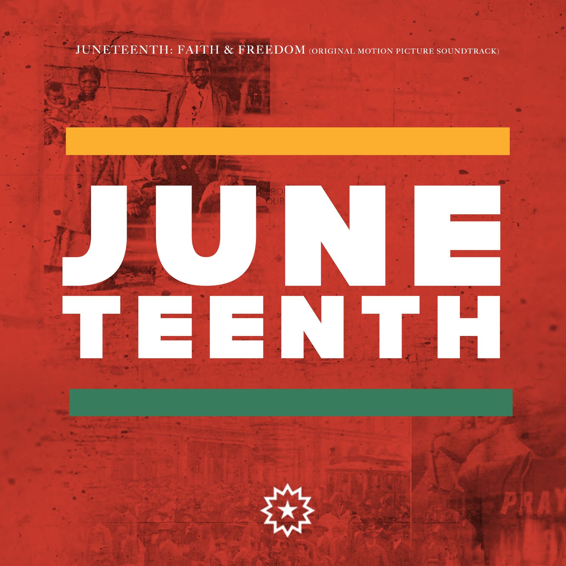 Album cover of Juneteenth: Faith & Freedom (Original Motion Picture Soundtrack)