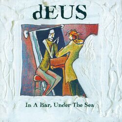 Cover of In A Bar, Under The Sea
