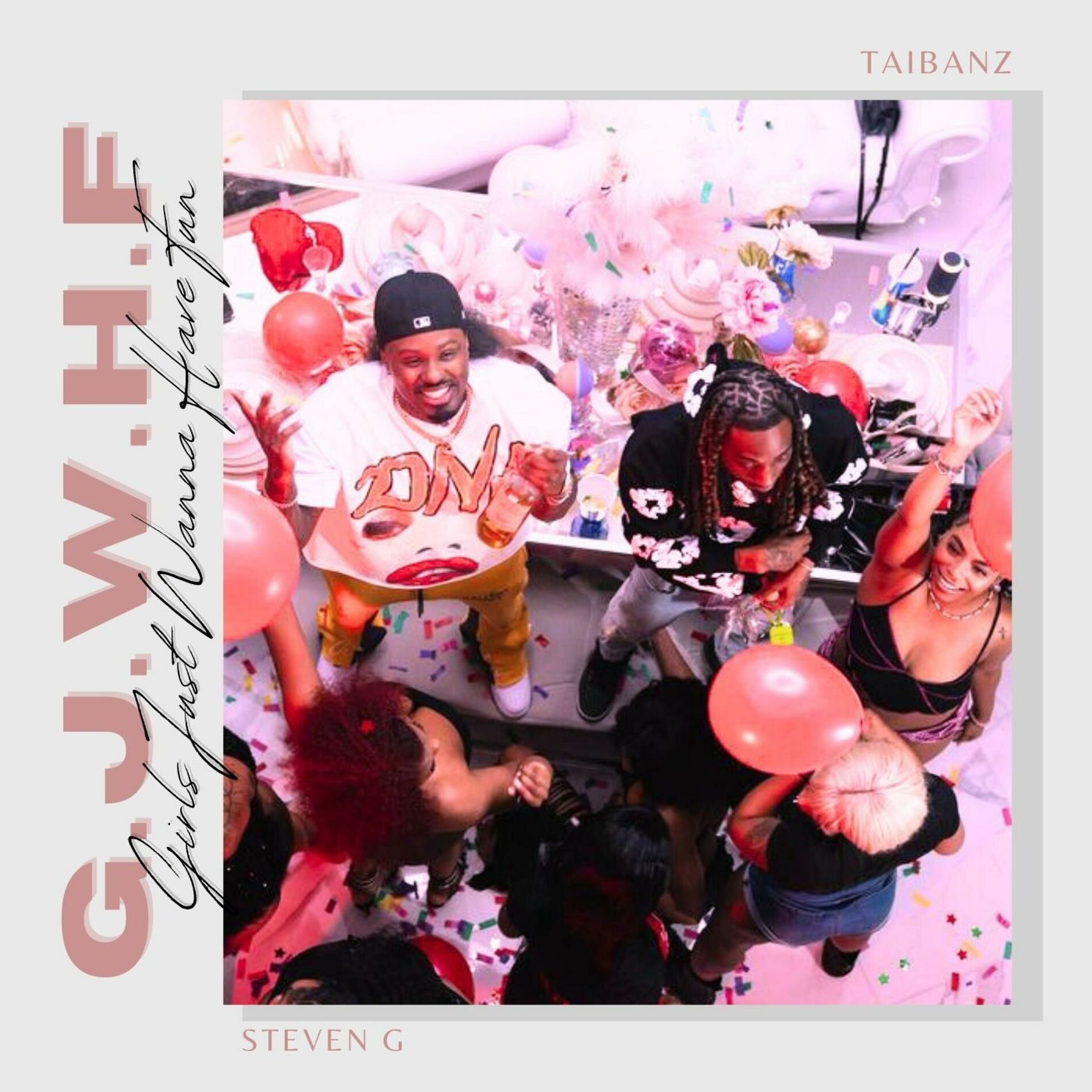 Album cover of Girls Just Wanna Have Fun (feat. Steven G)