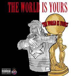 Cover of The World Is Yours