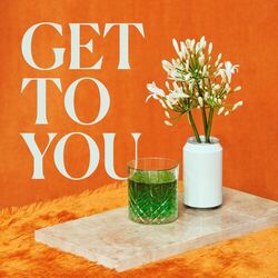 Cover of Get to You