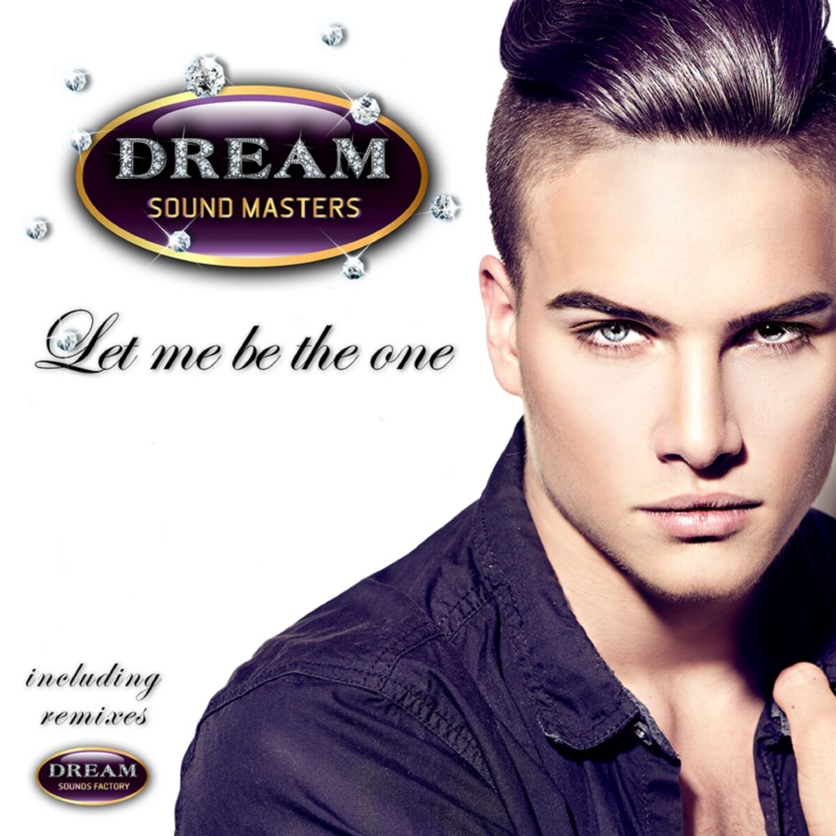 Album cover of Let Me Be The One
