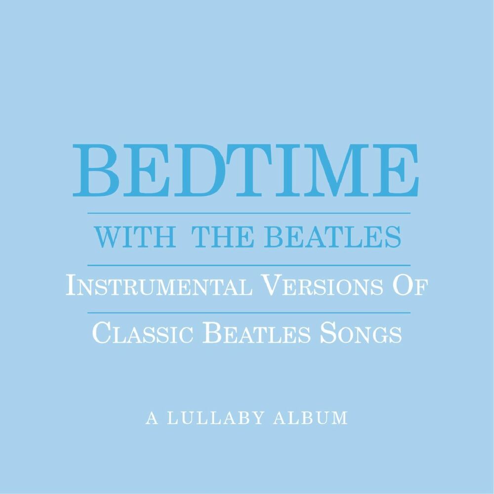 Picture of Bedtime With The Beatles - Instrumental Versions Of Classic Beatles Songs