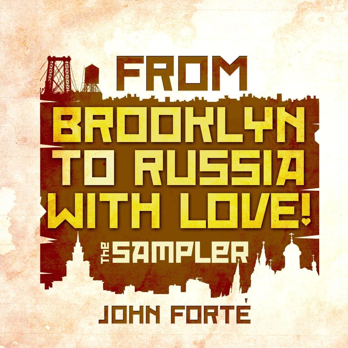 Album cover of From Brooklyn to Russia With Love! (The Sampler)