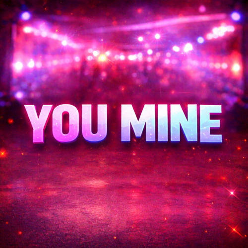 YOU MINE