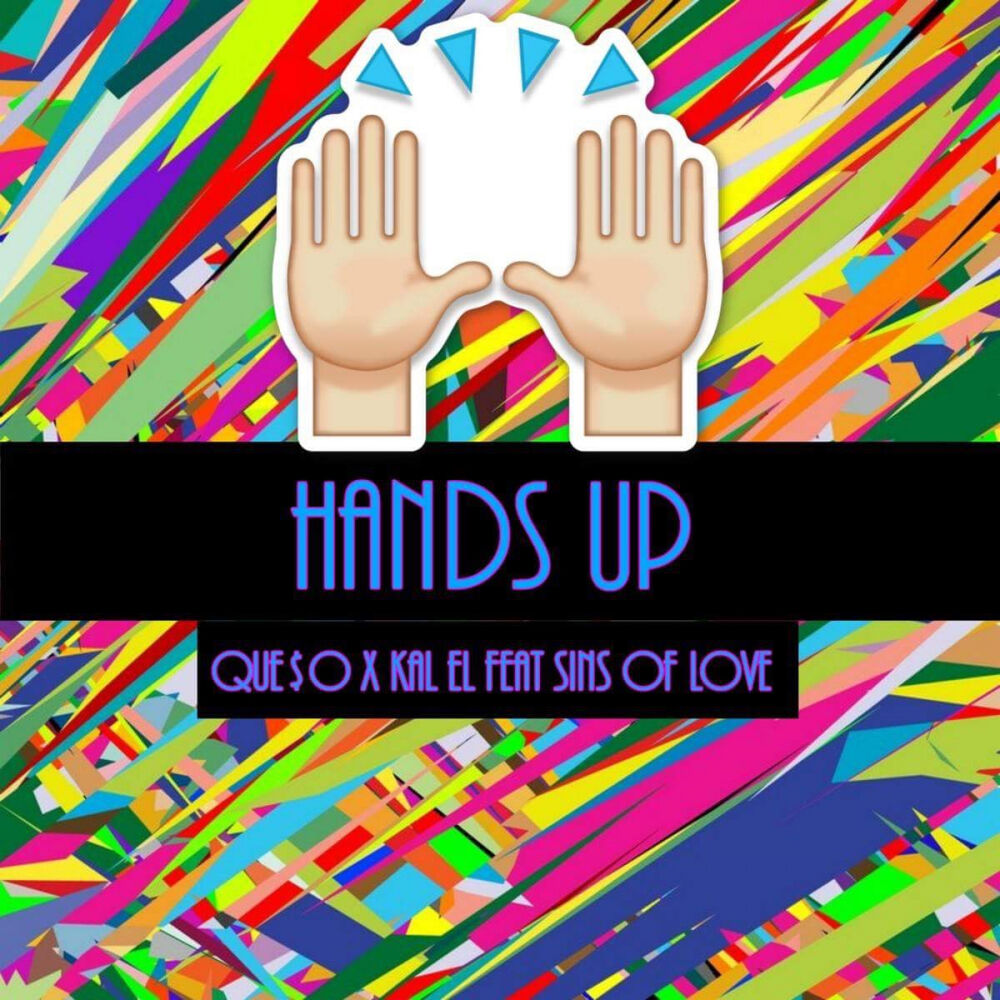 Picture of Hands Up ft. Sins Of Love
