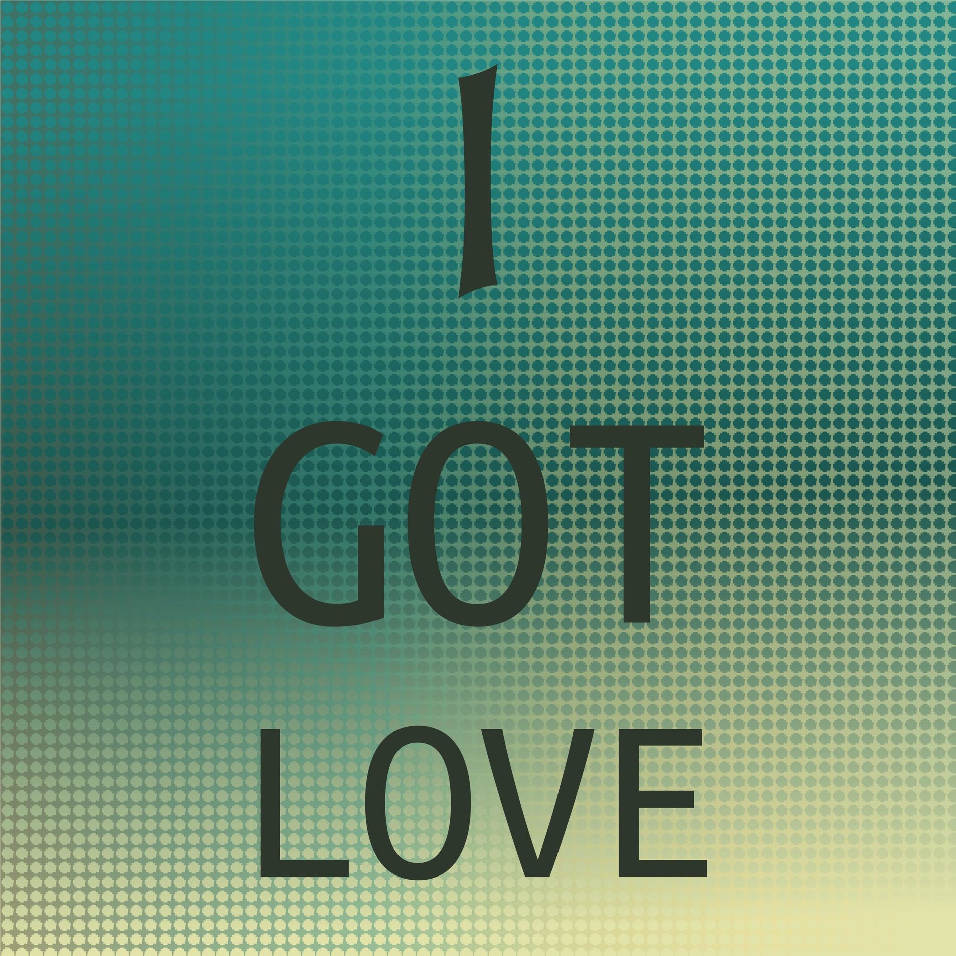Album cover of I Got Love