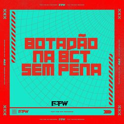 Cover of Botadão na Bct Sem Pena