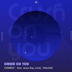 Cover of Crush On You (feat. Jason Ray, LILAC & TAKUWA)