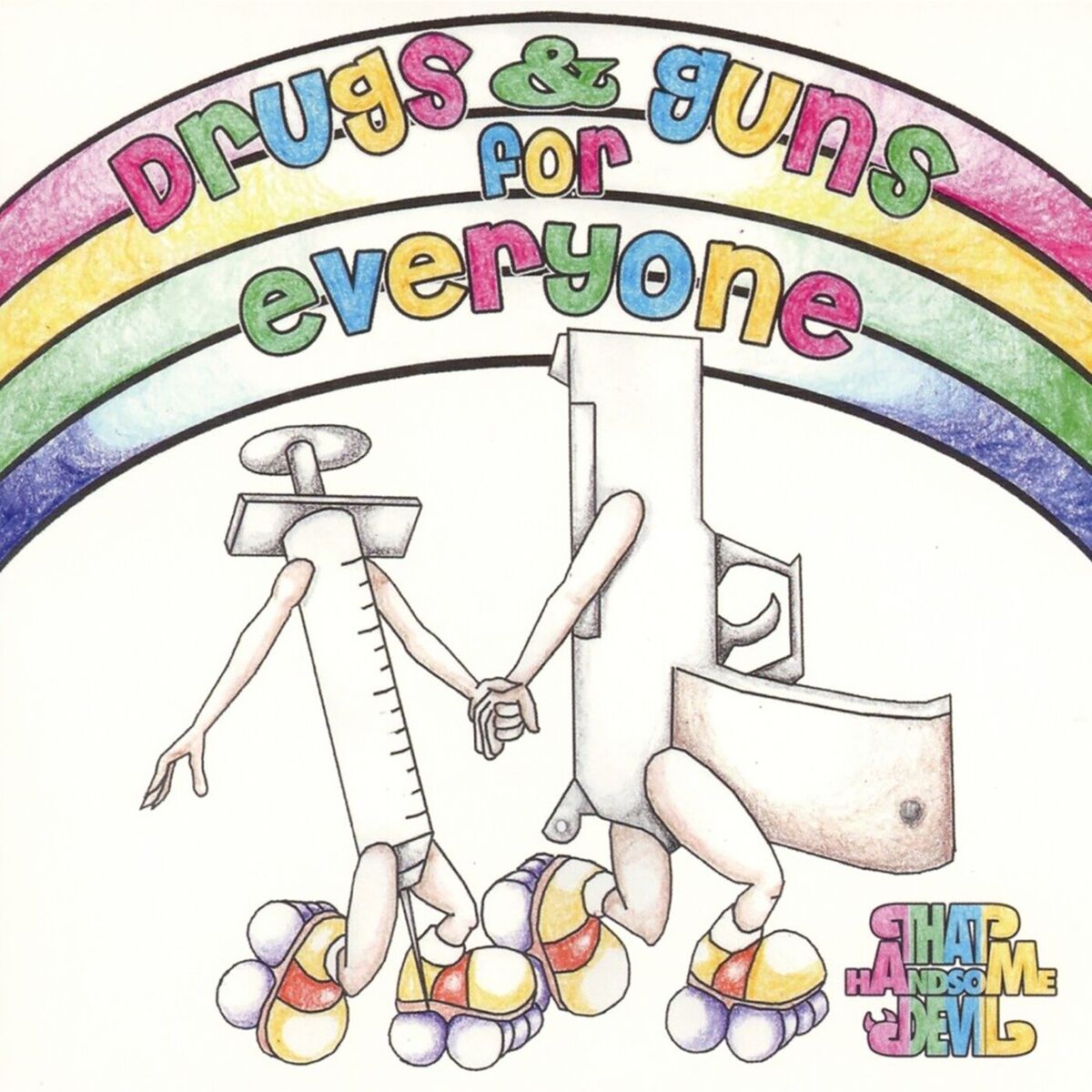 Album cover of Drugs and Guns for Everyone