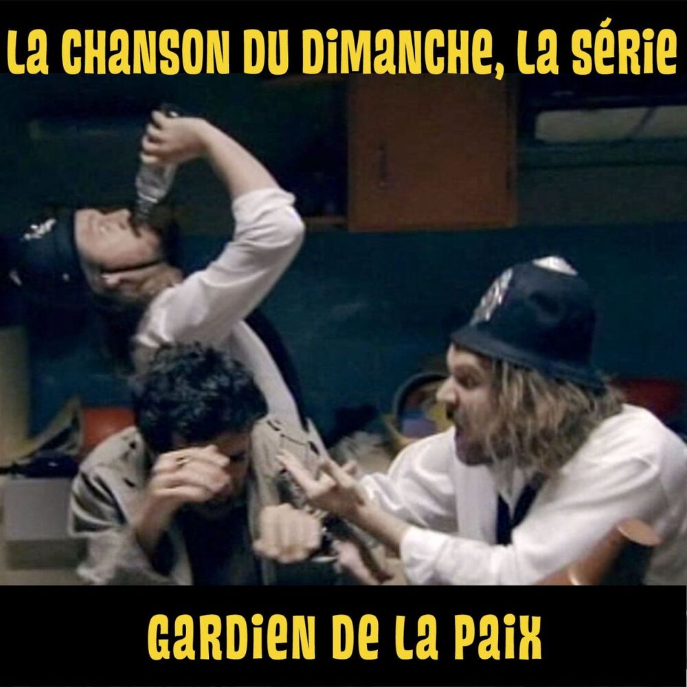 Picture of Gardien de la paix (La chanson du dimanche, la série saison 1)