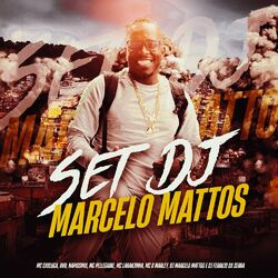 Cover of Set Dj Marcelo Mattos