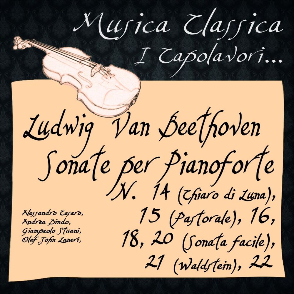 Picture of Beethoven: Sonate per Pianoforte, No. 14 "Chiaro di Luna", 15 "Pastorale", 16 , 18, 20 "Sonata facile", 21 "Waldstein", 22 (Musica classica - i capolavori...)