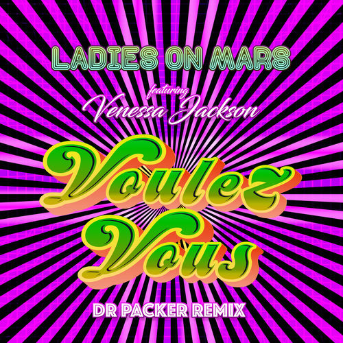 Voulez-Vous - Dr Packer radio edit by Ladies on Mars - 123 BPM