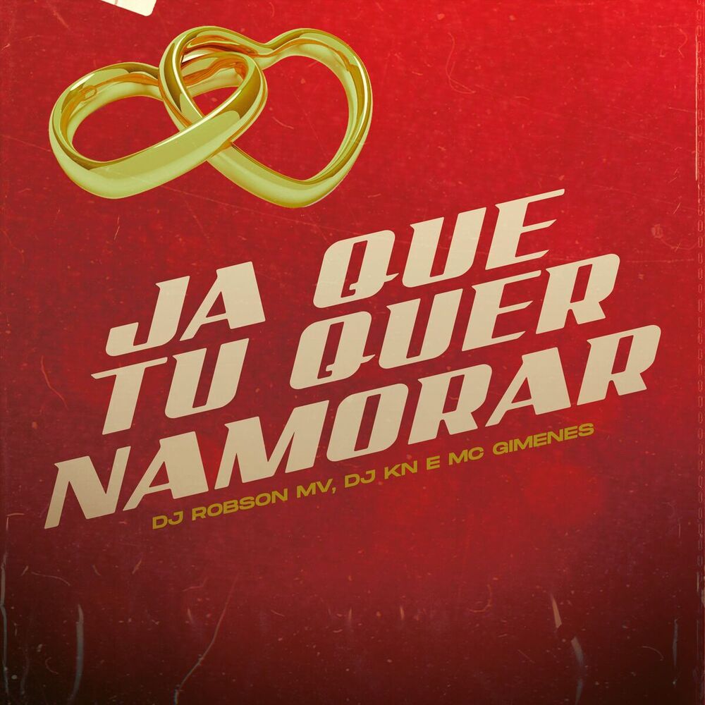 Picture of Já Que Tu Quer Namorar