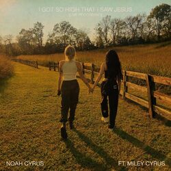 Cover of I Got So High That I Saw Jesus (feat. Miley Cyrus) (Live Recording)