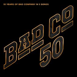 Cover of 50 Years of Bad Company in 5 Songs