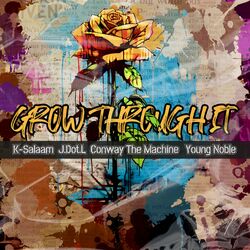 Cover of Grow Through It (feat. J.Dot.L & Young Noble)