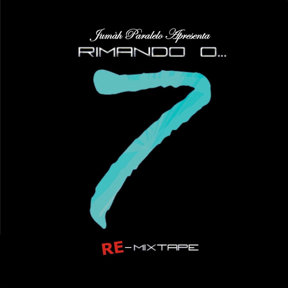 Picture of Jumar Paralelo Apresenta Rimando o... 7 Re-Mixtape