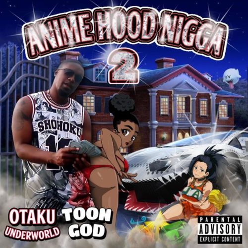Anime Hood Nigga 2 - Toon God | Deezer