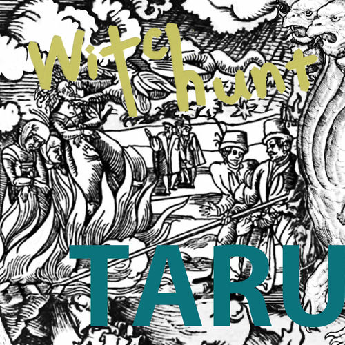 Taru – witch-hunt – Single