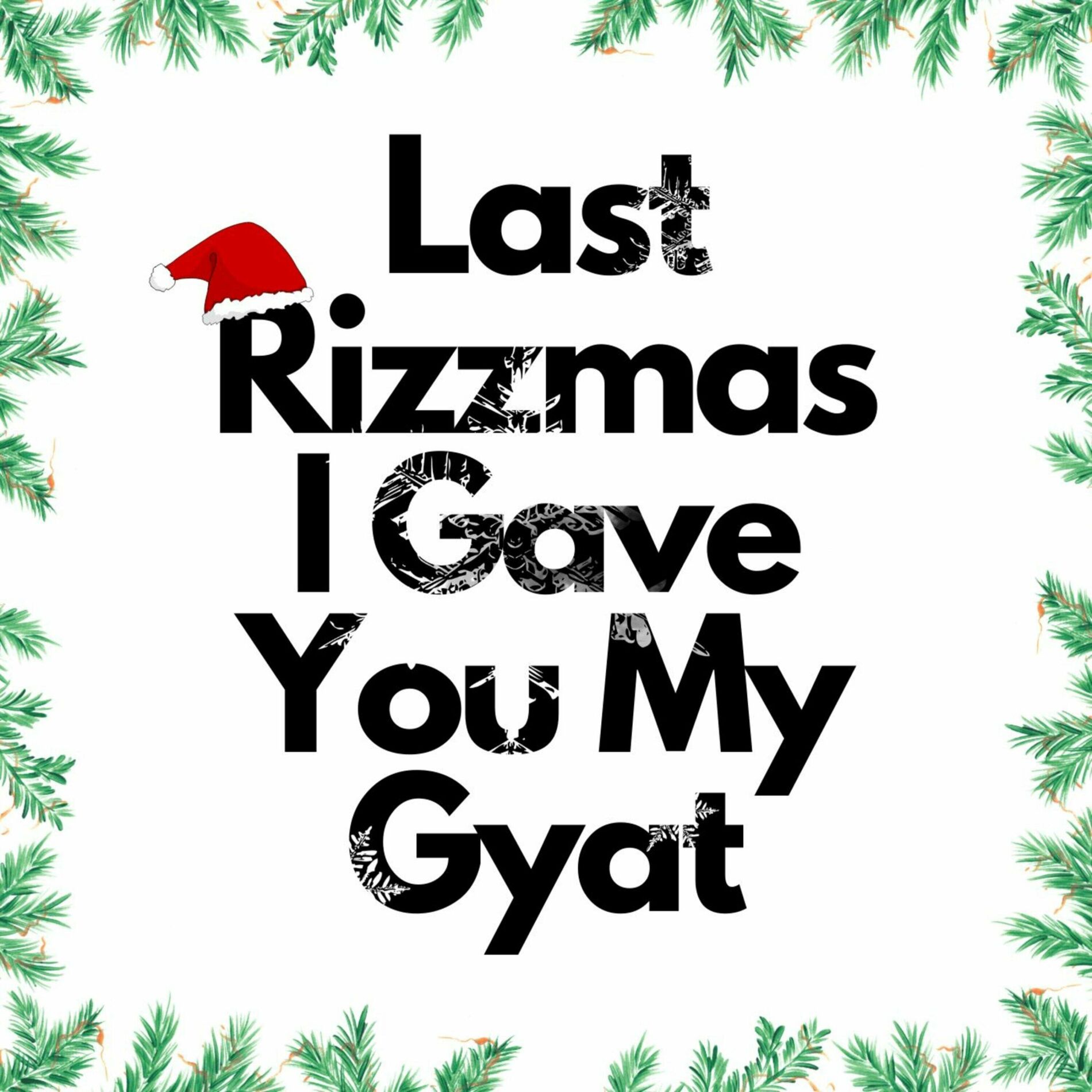 Album cover of Last Rizzmas I gave you my Gyat