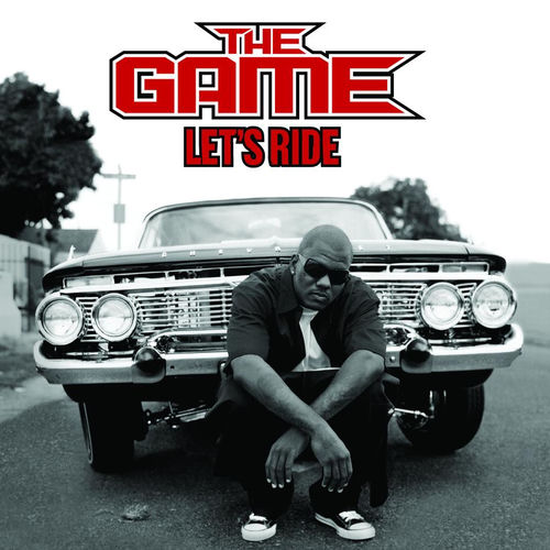 The Game - Let's Ride | Deezer