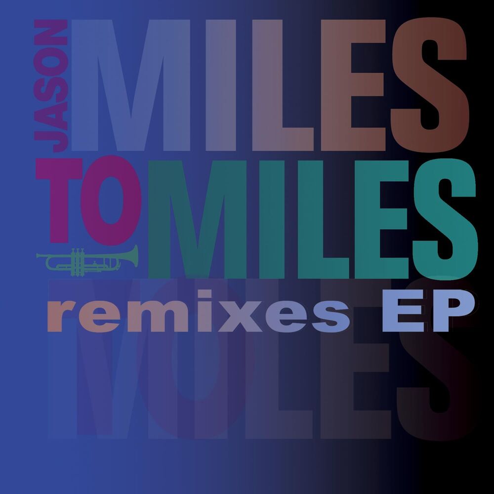 Picture of Miles To Miles Remixes