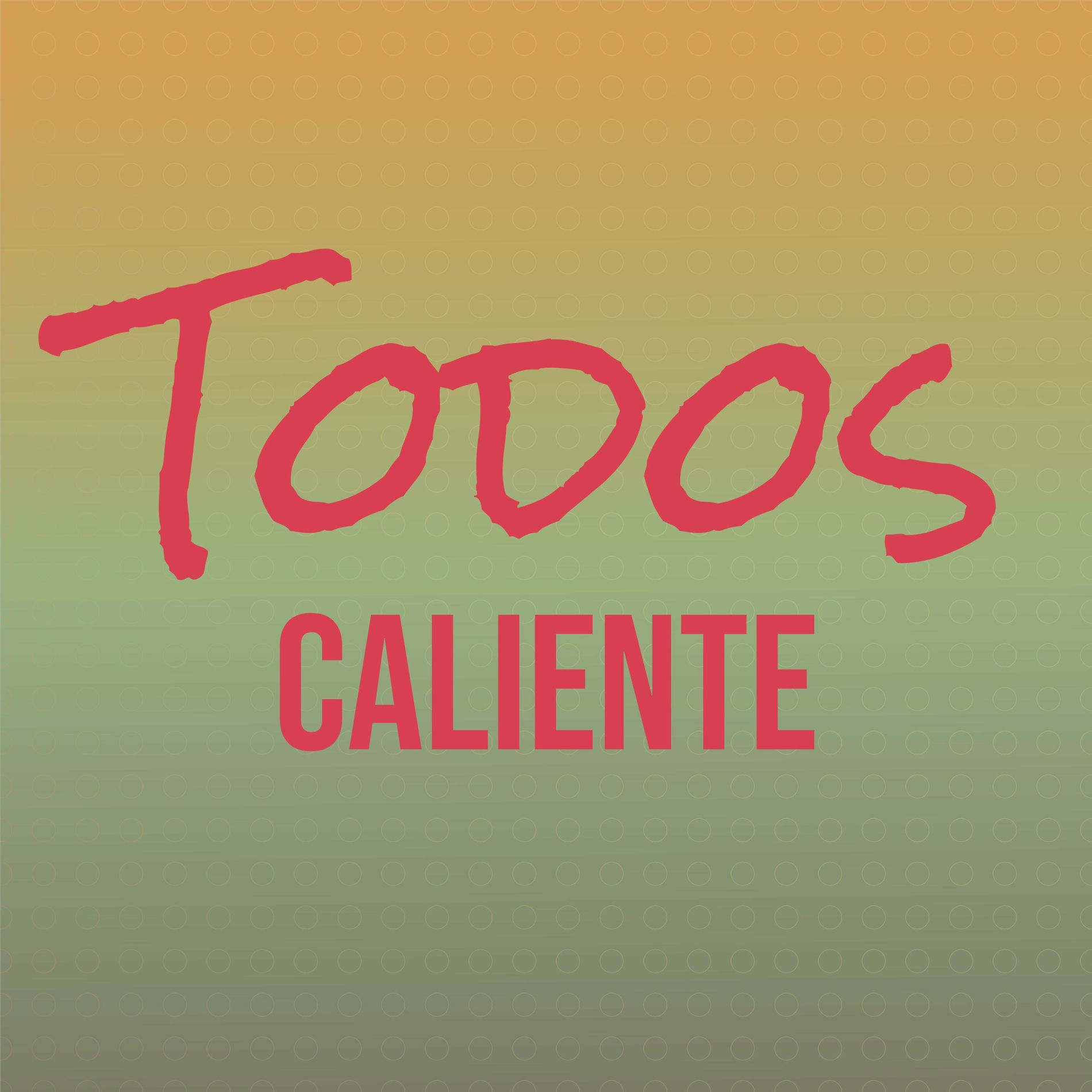 Album cover of Todos Caliente