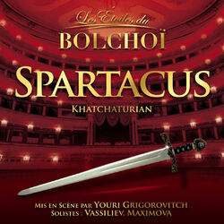 Cover of Khachaturian: Spartacus (Les Etoiles du Bolchoï)