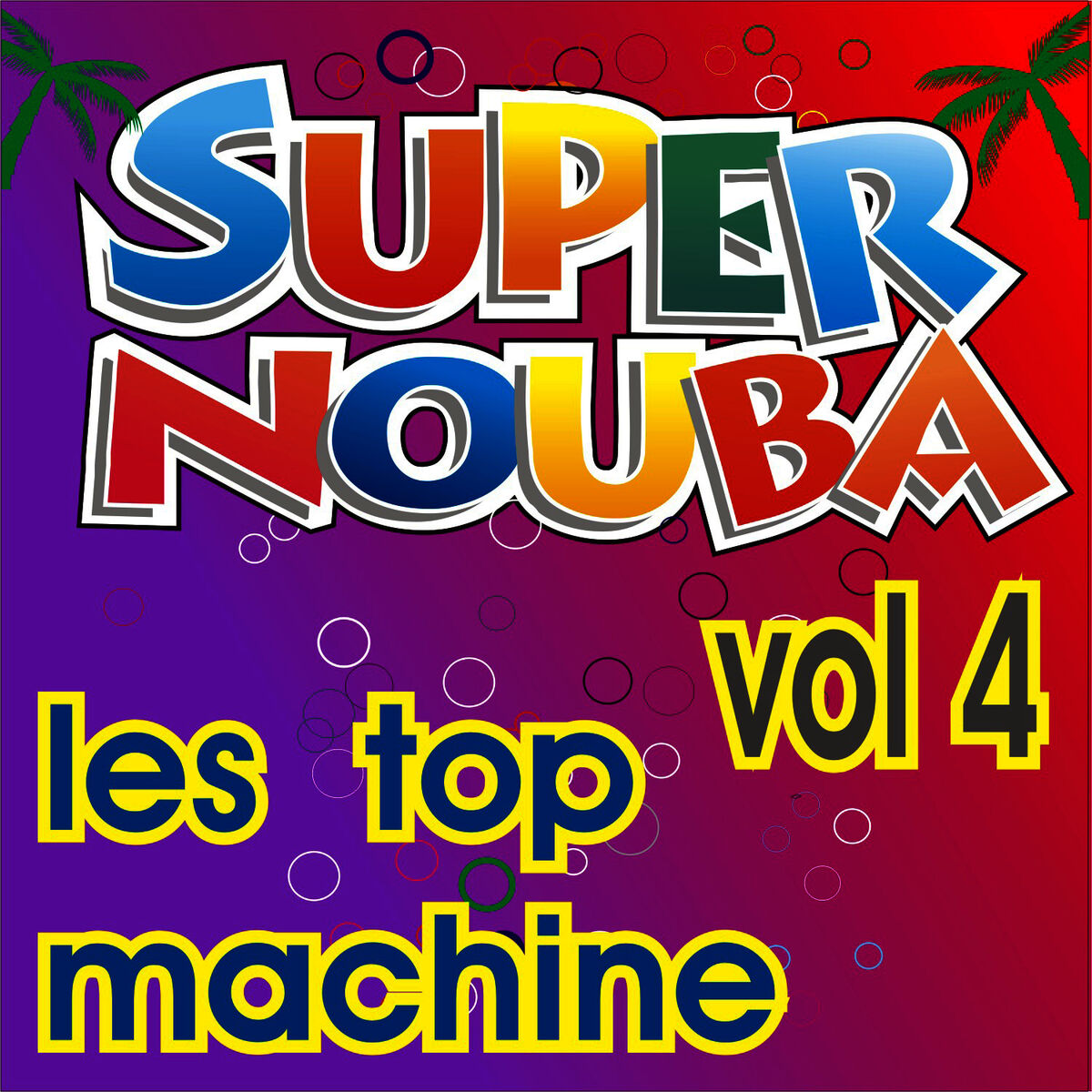 Album cover of Super Nouba Vol. 4