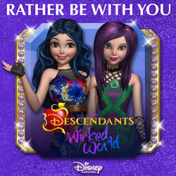 Cover of Rather Be With You (From "Descendants: Wicked World")