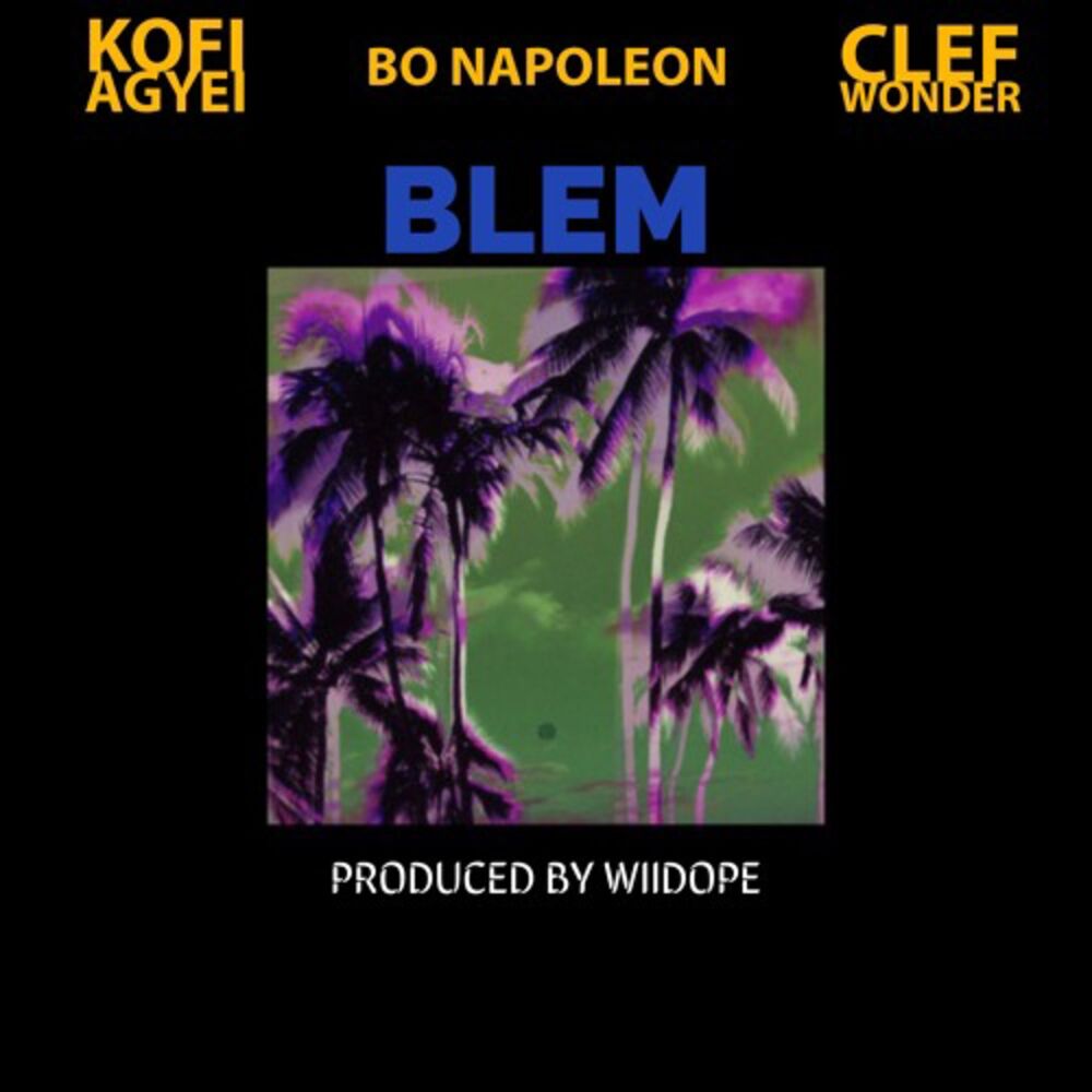 Picture of Blem (feat. Kofi Agyei & Clef Wonder)