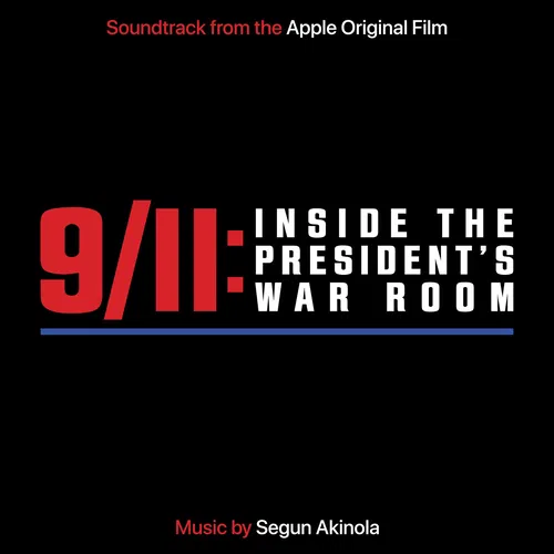 9/11: Inside The President's War Room (Soundtrack from The Apple Original Film) — cover art