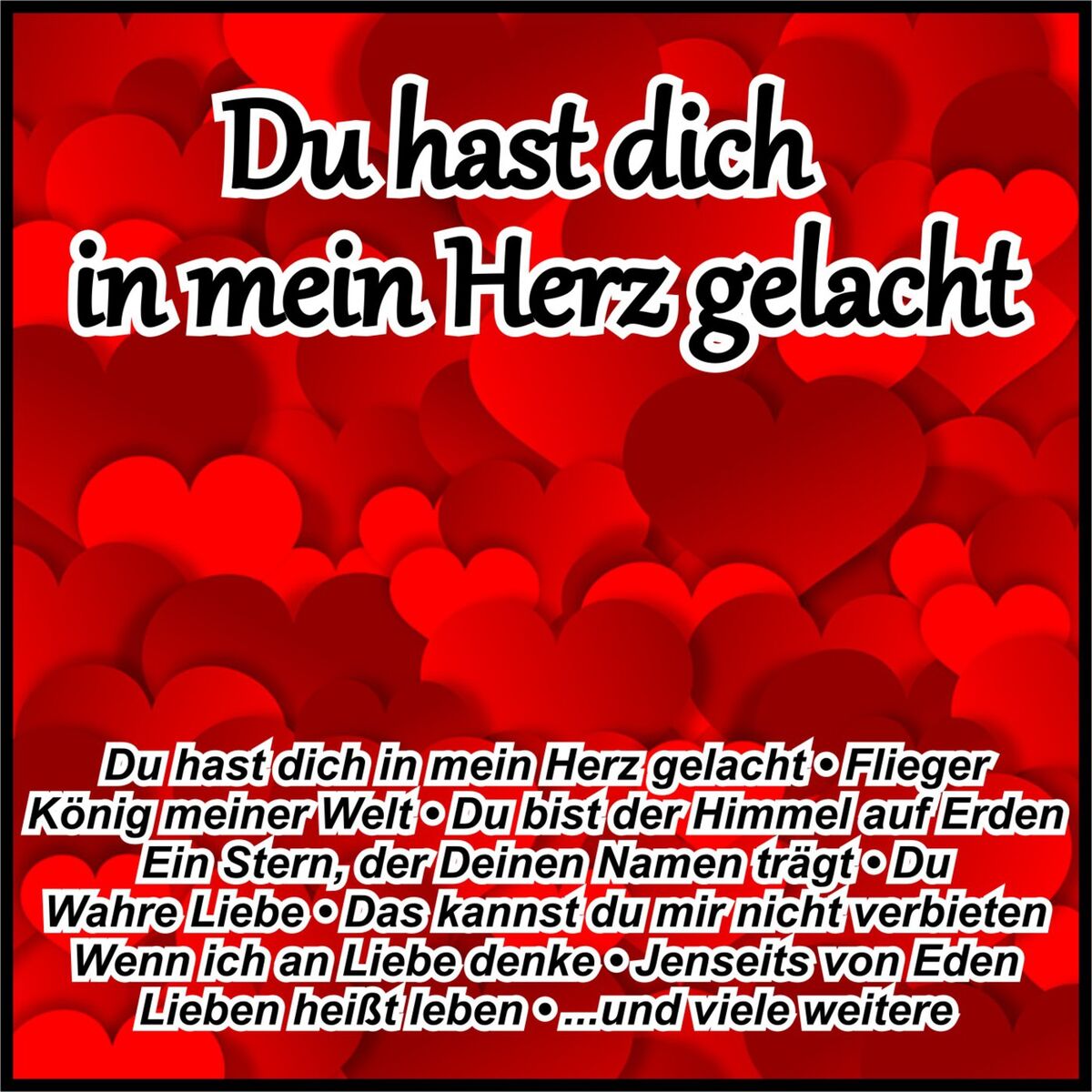Album cover of Du hast dich in mein Herz gelacht