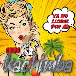 Cover of Ya No Llores Por Mi (La Tóxica)