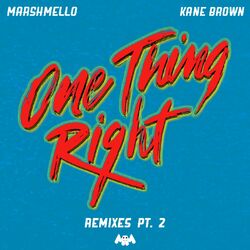Cover of One Thing Right (Remixes Pt. 2)
